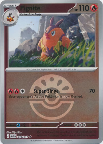 Ascended Heroes - 030/217 - Pignite - Ball Reverse Holo